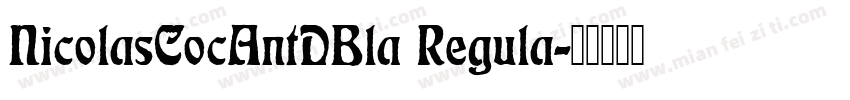 NicolasCocAntDBla Regula字体转换